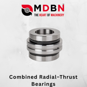 combined radial–thrust bearings